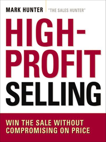 High-Profit Selling - Mark Hunter