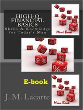 High-Q FINANCIAL BASICS. Skills & Knowledge for Today s man