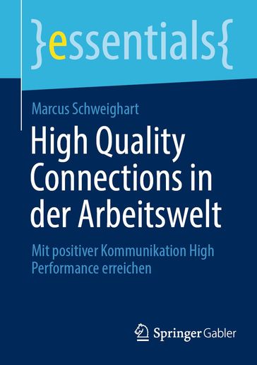 High Quality Connections in der Arbeitswelt - Marcus Schweighart