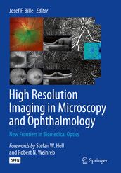 High Resolution Imaging in Microscopy and Ophthalmology