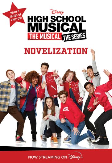 High School Musical The Musical: The Series Novelization - Disney Books