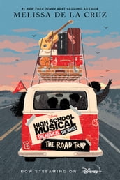 High School Musical: The Musical: The Series: The Road Trip