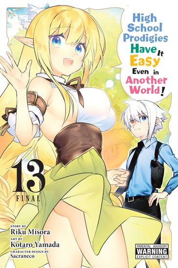 High School Prodigies Have It Easy Even in Another World!, Vol. 13 (manga) - Riku Misora - Kotaro Yamada - Sacraneco - Brandon Bovia
