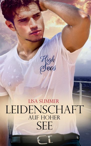 High Seas - Leidenschaft auf hoher See - Lisa Summer