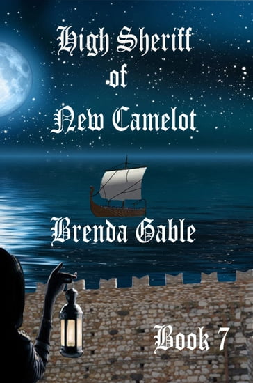 High Sheriff of New Camelot - Brenda Gable