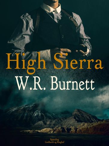 High Sierra - W. R. Burnett