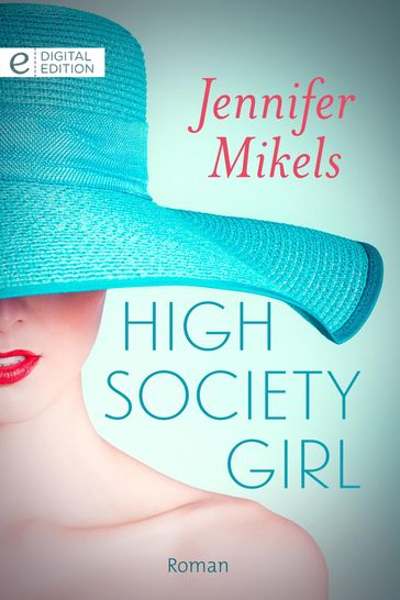 High Society Girl - Jennifer Mikels