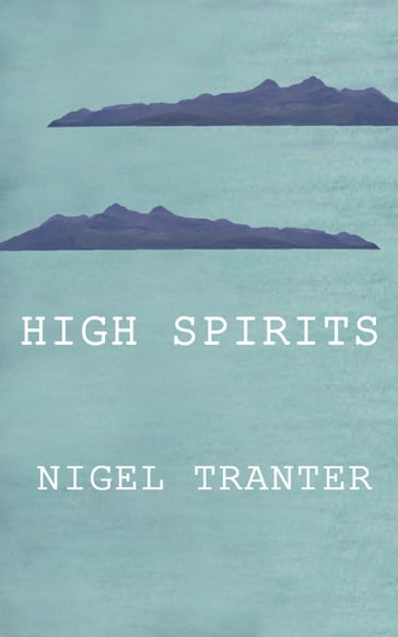 High Spirits - Nigel Tranter