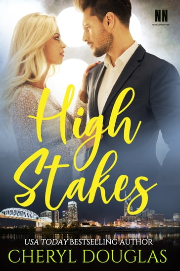 High Stakes (Book One, Nashville Nights, Next Generation) - Cheryl Douglas