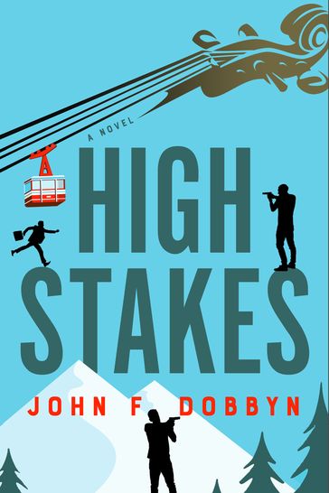 High Stakes - John F Dobbyn
