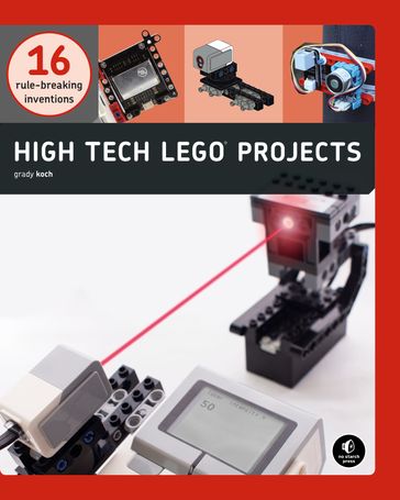 High-Tech LEGO Projects - Grady Koch