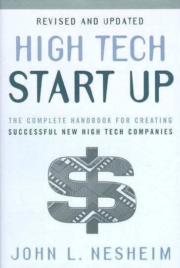 High Tech Start Up, Revised And Updated - John L. Nesheim