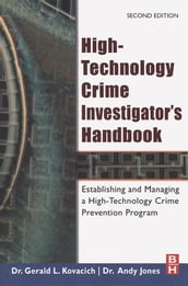 High-Technology Crime Investigator s Handbook