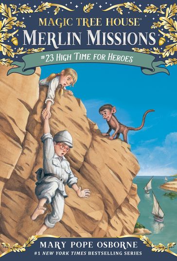 High Time for Heroes - Mary Pope Osborne
