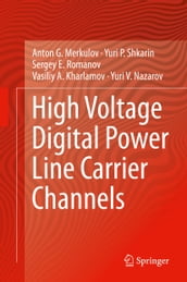 High Voltage Digital Power Line Carrier Channels
