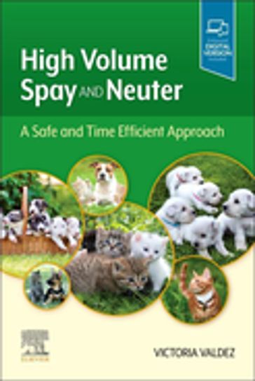 High Volume Spay and Neuter: A Safe and Time Efficient Approach E-Book - Victoria Valdez