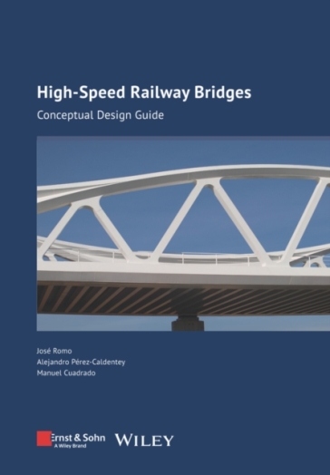 High-speed Railway Bridges - Jose Romo - Alejandro Perez Caldentey - Manuel Cuadrado
