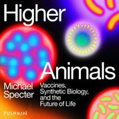 Higher Animals