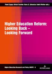 Higher Education Reform: Looking Back  Looking Forward