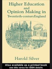 Higher Education and Policy-making in Twentieth-century England