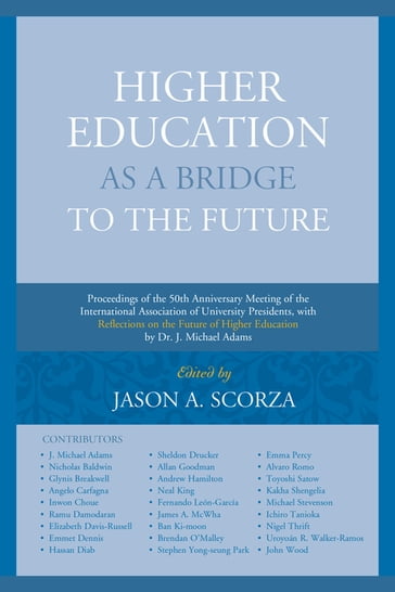 Higher Education as a Bridge to the Future - Allan E. Goodman - Alvaro Romo - Andrew Hamilton - Angelo Carfagna - Brendan O