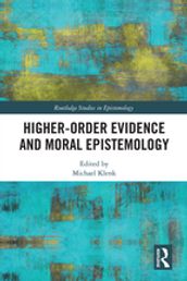 Higher-Order Evidence and Moral Epistemology