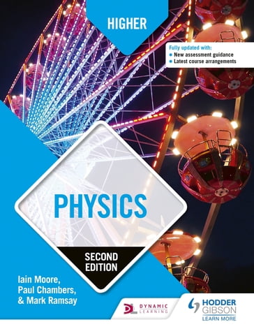 Higher Physics, Second Edition - Iain Moore - Mark Ramsay - Paul Chambers