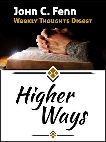 Higher Ways - John C. Fenn