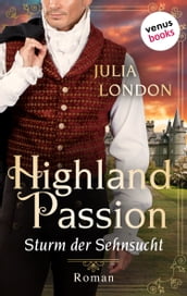 Highland Passion - Sturm der Sehnsucht: Der Lockhart-Clan Band 2