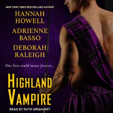 Highland Vampire - Hannah Howell - Deborah Raleigh - Adrienne Basso
