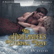 Highlander s Eternal Love Part 2, The