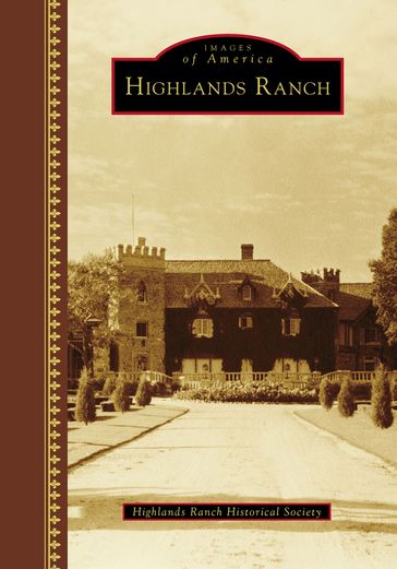 Highlands Ranch - Highlands Ranch Historical Society