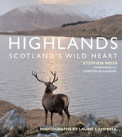 Highlands - Scotland s Wild Heart