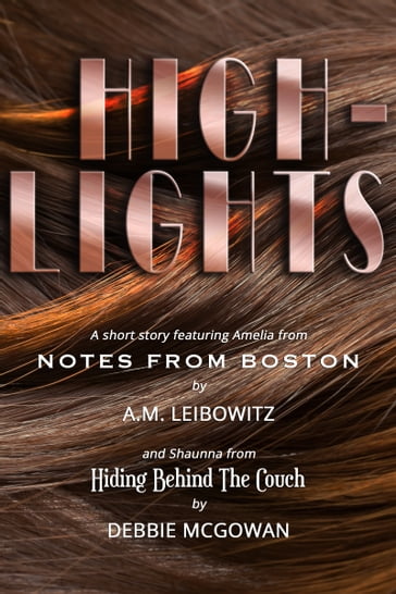 Highlights - A. M. Leibowitz - Debbie McGowan