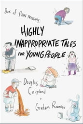 Highly Inappropriate Tales for Young People