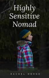 Highly Sensitive Nomad