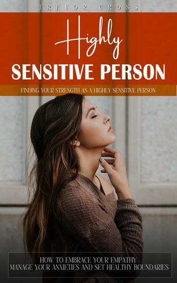 Highly Sensitive Person - Trevor Cross