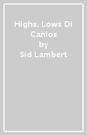 Highs, Lows & Di Canios