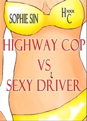Highway Cop VS Sexy Driver