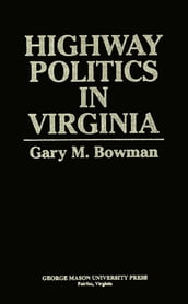Highway Politics in Virginia