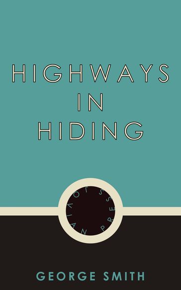 Highways in Hiding - George Smith