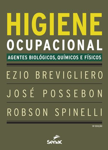 Higiene ocupacional - Ezio Brevigliero - José Possebon - Robson Spinelli