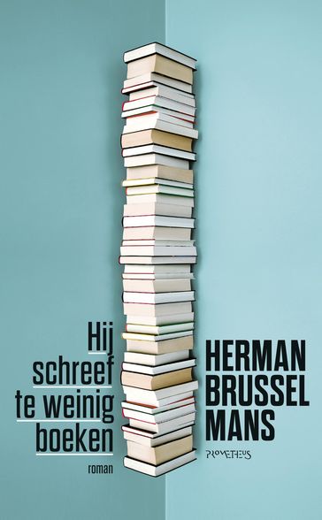 Hij schreef te weinig boeken - Herman Brusselmans