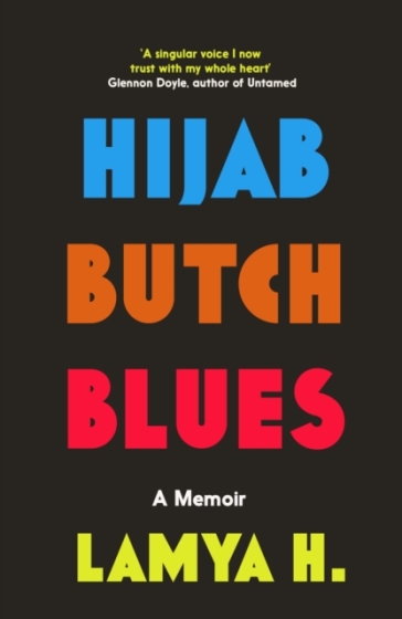 Hijab Butch Blues - Lamya H
