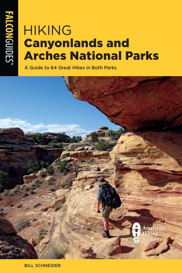 Hiking Canyonlands and Arches National Parks - Bill Schneider