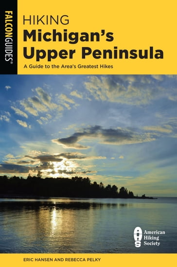 Hiking Michigan's Upper Peninsula - Eric Hansen - Rebecca Pelky