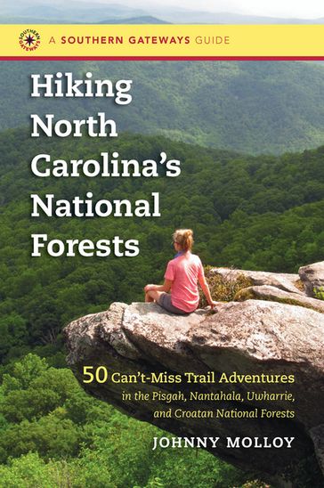Hiking North Carolina's National Forests - Johnny Molloy