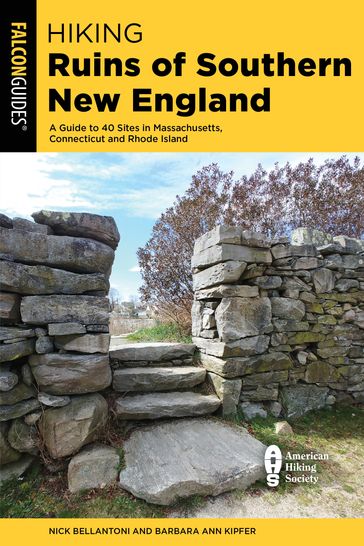 Hiking Ruins of Southern New England - Nick Bellantoni - Barbara Ann Kipfer