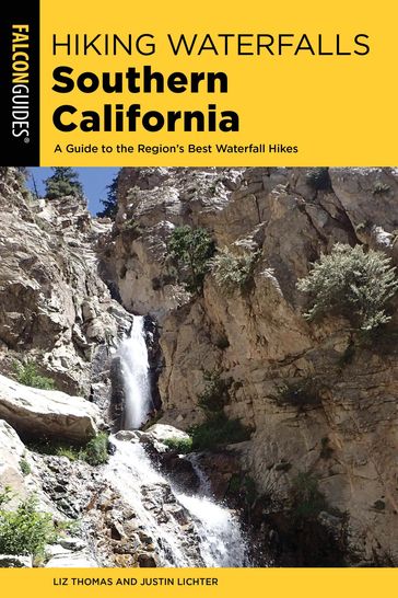 Hiking Waterfalls Southern California - Elizabeth Thomas - Justin Lichter
