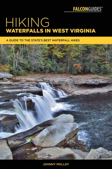 Hiking Waterfalls in West Virginia - Johnny Molloy